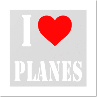 I Love Planes | Gift Posters and Art